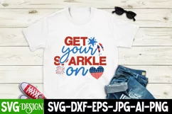 Get Your Sparkle On SVG Design,4th of July SVG Design PNG Product Image 1
