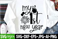 My 1st New Year SVG Cut File, Happy New Year SVG Cut File Product Image 1