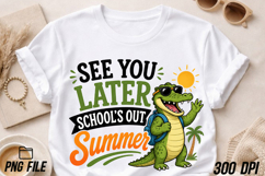 Alligator See You Later School’s out Summer PNG Product Image 2