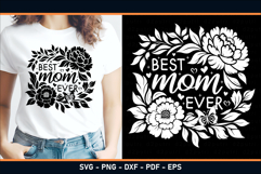 Best Mom ever, Mothers day flowers SVG PNG, Mom shirt Design Product Image 2