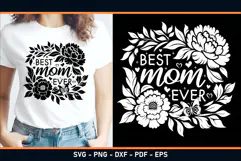 Best Mom ever, Mothers day flowers SVG PNG, Mom shirt Design Product Image 2