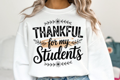 Thankful for my Students Svg| Thanksgiving Svg | Shirt Svg Product Image 1