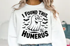 I Found This Humerus Svg | Halloween Svg | Shirt Svg Product Image 1