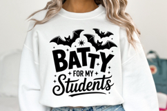 Batty for my Students Svg | Halloween Svg | Shirt Svg Product Image 1