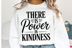 There is power in kindness Svg | Svg Cut Files | Shirt Svg Product Image 2