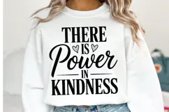 There is power in kindness Svg | Svg Cut Files | Shirt Svg Product Image 2