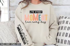 Live Every Moment Sleeve - Sleeve Design, T-Shirt Design Product Image 3