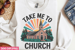 Take Me To Church PNG, Retro Church Sublimation PNG Product Image 3