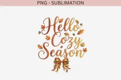 Hello Cozy Season PNG Clipart | Fall Autumn Sublimation Product Image 2