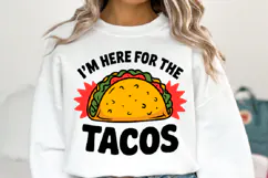 I'm here for the Tacos svg | Svg File for Cricut | Shirt Svg Product Image 1
