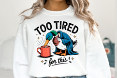 Too Tired for this svg | Svg Files for Cricut | Shirt Svg Product Image 1