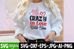 Crazy in Love With You Cut File,Valentine&#039;s Day SVG Design Product Image 2
