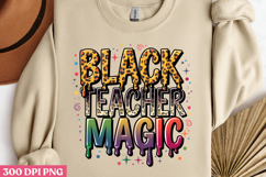 BLACK TEACHER MAGIC PNG, Black History Month sublimation Product Image 2