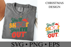 You&#039;ll Shoot your eye out Svg | Christmas svg | Shirt Svg Product Image 3