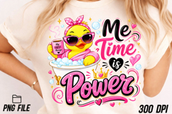 Me Time is Power Rubber Duck PNG Product Image 2