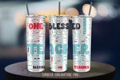 "Printable teacher tumbler template showing 'One Blessed Teacher' text with decorative elements."