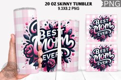 Best Mom Ever Tumbler Sublimation - Mother&#039;s Day Tumbler Product Image 1