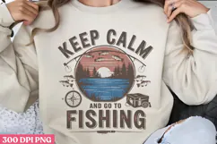 Keep calm and go PNG, Fishing Quotes Sublimation PNG Product Image 1