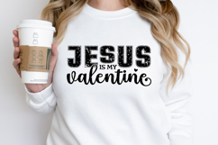 Jesus Is My Valentine SVG Product Image 3