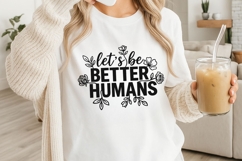 Let’s Be Better Humans Svg, Be Kind Svg, Self Love Svg. Product Image 3