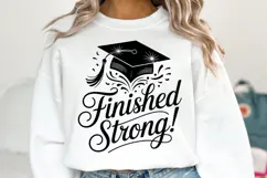 Finished Strong svg | Graduation Svg | Shirt Svg Product Image 1