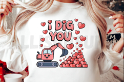 I Dig You Sublimation PNG, Love Quote Sublimation PNG Product Image 2