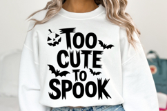 Too Cute to Spook Svg | Halloween Svg | Shirt Svg Product Image 2