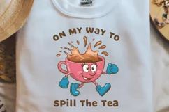 Trending-PNG-Sublimation, On my way to spill the tea Product Image 2