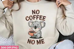 No coffee, no me PNG, Funny Coffee Animals Sublimat Product Image 1