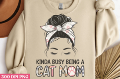Kinda Busy Being A Cat Mom PNG, Cat Mom Sublimation PN Product Image 3