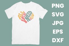 Retro Groovy All You Need Is Love Inspirational SVG Product Image 2