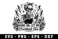 Hang On Let Me Overthink This |Sarcastic SVG Cut files |Cric Product Image 1