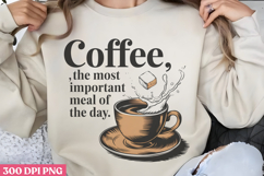 Coffee, the most important PNG, Retro Funny Coffee Sublimati Product Image 2