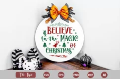 Believe In The Magic Of Christmas Round Sign SVG Cut File Product Image 2