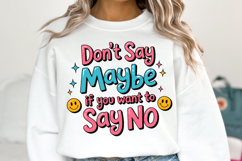 Don&#039;t say maybe if you want to say no Svg | Shirt Svg Product Image 3