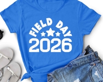 Field Day 2026 SVG | Funny Field Day Teacher Shirt Design Product Image 2