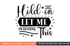 Hold On Let Me Overthink This Svg Design Product Image 1
