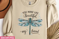 You make life beautiful, PNG, Retro Dragonfly Sublimation PN Product Image 1