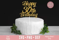 Happy 30th Birthday Cake Topper SVG, Cake Topper SVG Product Image 2