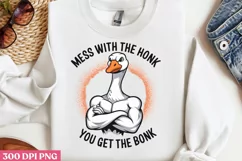 MESS WITH THE HONK, PNG,Funny Goose Sublimation PNG Product Image 1