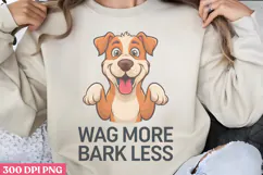 Wag more, bark less PNG, Sarcastic Cartoon Dogs Sublimation Product Image 1