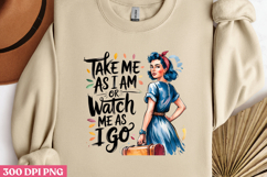 Take me as I am or watch PNG, Sassy Pinup Girl Sublimation Product Image 2