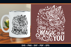 The magic is in you, Inspirational Quotes, Flower Fairy SVG Product Image 2