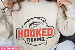 Hooked on fishing PNG, Fishing Quotes Sublim Product Image 1
