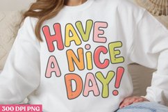 Have A Nice Day! PNG, Retro Motivation Sublimation PNG Product Image 2