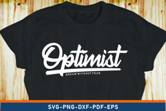 Optimist Dream Without Fear, Motivational Quote SVG Product Image 2