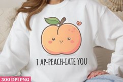 I Ap peach iate You PNG, Valentine Puns Sublimation PNG Product Image 2