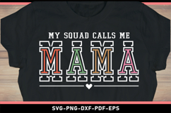 My squad calls me mama, Mom Shirt SVG Product Image 2