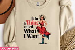 I do a Thing called What I Want Sublimation PNG Product Image 1