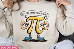 You wanna piece of this PNG, Pi Day Sublimation PNG Product Image 1